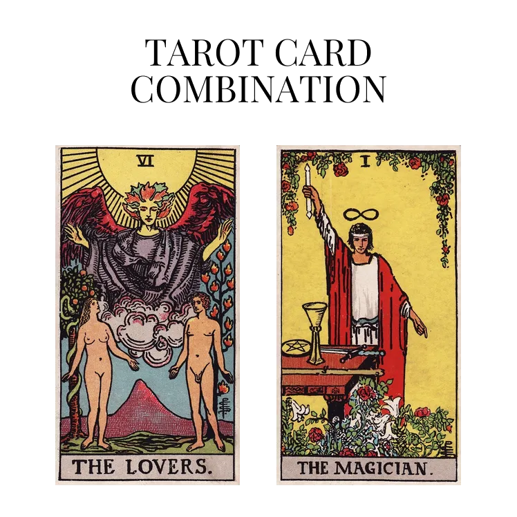 The Lovers AND The Magician